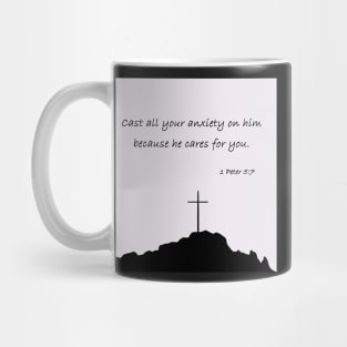 Cast all your anxiety on him because he cares for you | Christian bible verse artprint Mug